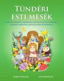 Synergie Publishing Wallace, Karen, Lou Kuenzler: Tündéri esti mesék - könyv