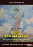 Szabad Szellem – Magyar Kultúra Alapítvány Id. J. H. Rosny - Rachel ?és a szerelem