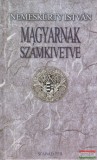 Szabad Tér Nemeskürty István - Magyarnak számkivetve