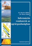 Szaktudás Kiadó Ház Rt. Dr. Herdon Miklós, Dr. Rózsa Tünde: Információs rendszerek az agrárgazdaságban - könyv