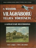 SZALAY-PANNON- LITERATÚRA KFT. Bajor; Mirnics; Sztankovjánszky: A második világháború teljes története 3. -  A Szovjetunió megtámadása - könyv