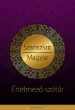 Szanszkrit - magyar értelmező szótár