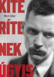 Századvég Közéleti Tudásközpont Mező Gábor: Kiterítenek úgyis - könyv