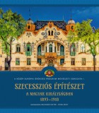 Szecessziós építészet a Magyar Királyságban (1893-1918)