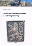 SZENT ADALBERT ALAPÍTVÁNY Mészáros Andor: A csehszlovakizmus története az első világháborúig - könyv