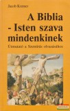 Szent István Társulat Jacob Kremer - A Biblia - Isten szava mindenkinek