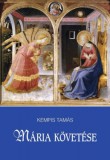 Szent István Társulat Kempis Tamás: Mária követése - könyv