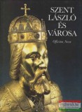 Szent László és városa
