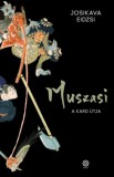 Szenzár Kiadó Josikava Eidzsi: Muszasi 3. - könyv