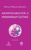 Szenzár Könyvek Omraam Mikhaël Aïvanhov: Aranyszabályok a mindennapi élethez - könyv