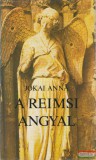 Szépirodalmi Jókai Anna - A reimsi angyal