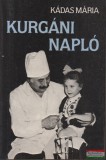 Szépirodalmi Könyvkiadó Kádas Mária - Kurgáni napló