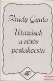 Szépirodalmi Könyvkiadó Krúdy Gyula - Utazások a vörös postakocsin I-II kötet