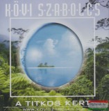 Szerzői kiadás Kövi Szabolcs: A titkos kert CD