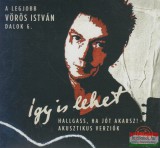 Szerzői kiadás Vörös István - Hallgass, ha jót akarsz! - A legjobb Vörös István dalok 6. - Így is lehet CD