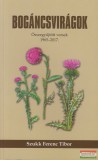 Szerzoi Magánkiadás Szukk Ferenc Tibor - Bogáncsvirágok