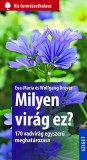 Sziget Könyvkiadó Eva-Maria Dreyer, Dreyer, Wolfgang: Milyen virág ez? - könyv