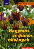 Sziget Könyvkiadó Hagymás és gumós növények