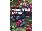 Sziget Könyvkiadó Otmar Diez - Vadon termő bogyók
