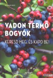 Sziget Könyvkiadó Otmar Diez - Vadon termő bogyók - Keresd meg, és kapd be!
