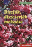 Sziget Könyvkiadó Peter Himmelhuber - Díszfák, díszcserjék metszése