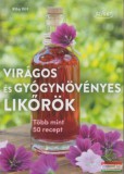 Sziget Könyvkiadó Rita Vitt - Virágos és gyógynövényes likőrök - Több mint 50 recept