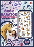 Szilaj - Örök barátok