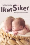 SZILVIA ÉS TSA. BT. KIADÓ Szilágyi Virág: Iker siker - könyv