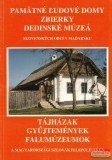 Szlovák Kutatóintézet Krupa András - Tájházak, gyűjtemények, falumúzeumok