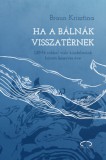 Szófia Kiadó Braun Krisztina: Ha a bálnák visszatérnek - könyv