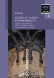 Szolgálat, haszon és reprezentáció