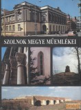 Szolnok megyei Tanács Szolnok megye műemlékei