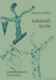 Szülőföld Könyvkiadó Kft. Balló László: Keringő álom - könyv