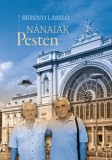 Szülőföld Könyvkiadó Kft. Berényi László: Nánaiak Pesten - könyv