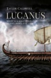 Szülőföld Könyvkiadó Kft. Caldwell, Taylor: Lucanus - könyv