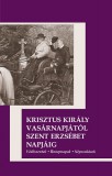 Szülőföld Könyvkiadó Kft. Csonka László: Krisztus király vasárnapjától Szent Erzsébet napjáig - könyv