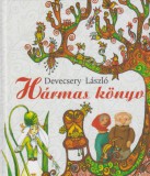 Szülőföld Könyvkiadó Kft. Devecsery László: Hármas könyv - könyv