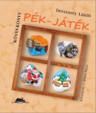 Szülőföld Könyvkiadó Kft. Devecsery László: Pék-játék - könyv