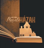 Szülőföld Könyvkiadó Kft. Feiszt György: Mesélő Házak - könyv