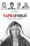 Szülőföld Könyvkiadó Kft. Gaál Mária: Napraforgó - könyv
