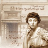 Szülőföld Könyvkiadó Kft. Kelbert Krisztina: Knebel Riza - könyv