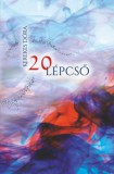 Szülőföld Könyvkiadó Kft. Kerekes Dóra: 20 lépcső - könyv