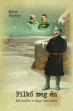 Szülőföld Könyvkiadó Kft. Móra Ferenc: Filkó meg én - könyv
