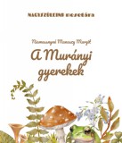 Szülőföld Könyvkiadó Kft. Niamessnyné Manaszy Margit: A murányi gyerekek - könyv