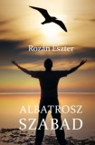 Szülőföld Könyvkiadó Kft. Rozán Eszter: Albatrosz szabad - könyv