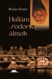 Szülőföld Könyvkiadó Kft. Rozán Eszter: Hullám sodorta álmok - könyv