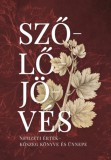 Szülőföld Könyvkiadó Kft. Szövényi Zsolt, Dr. Bariska István: Szőlőjövés - könyv