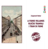 Szülőföld Könyvkiadó Kft. Zsigmond Gábor: A fiumei villamos - könyv