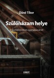 Szülőházam helye