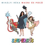 Szuperhős - Masni és Pocó - CD